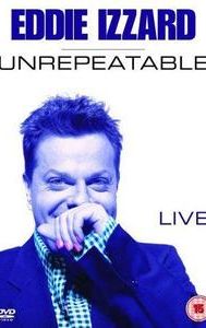 Eddie Izzard: Unrepeatable