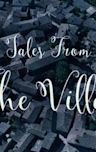 Wild Tales from the Village