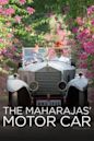 The Maharajas' Motor Car