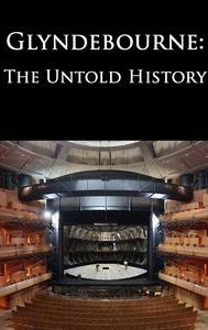 Glyndebourne: The Untold History