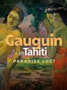 Gauguin a Tahiti. Il paradiso perduto