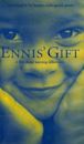 Ennis' Gift