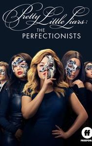 Pretty Little Liars: The Perfectionists