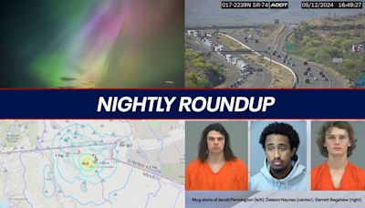 North Phoenix highway closure delays; AZ photographer captures Northern Lights | Nightly Roundup