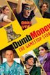 Dumb Money – Schnelles Geld