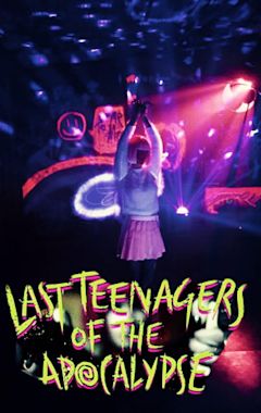 Last Teenagers of the Apocalypse