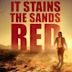 It Stains the Sands Red