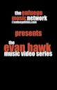 Evan Hawk's Music Video Series