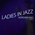 Ladies in Jazz, Vol. 2: Morgana King