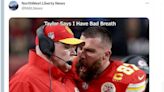 Chiefs’ Travis Kelce yelling at Andy Reid has been turned into a funny meme