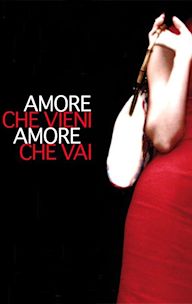 Amore che vieni, amore che vai