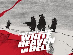 Lone Wolf & Cub 6: White Heaven in Hell