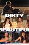 Dirty Beautiful