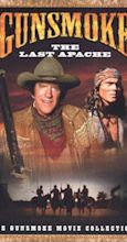 Gunsmoke: The Last Apache (TV Movie 1990) - IMDb