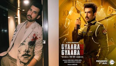 Exclusive|Dhairya Karwa: Gyaarah Gyaarah is the role that gave me the right opportunity to showcase my ability