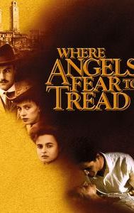 Where Angels Fear to Tread