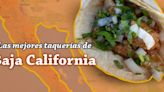 Estas son las 10 mejores taquerías en Baja California del 2022 de "Una Mordida Tacos"