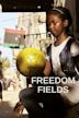 Freedom Fields (film)