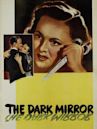 The Dark Mirror