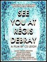 See You at Regis Debray