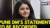 Puja Khedkar Case: Pune DM's Statement To Be Recorded Soon With Regards To Harassment Complaint - News18