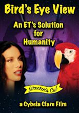 Bird's Eye View - An ET's Solution for Humanity - stream