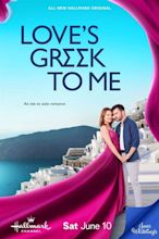 Love's Greek to Me (TV Movie 2023) - IMDb