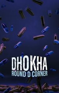 Dhokha: Round D Corner