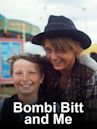 Bombi Bitt and Me