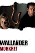 Wallander - Mörkret