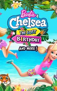 Barbie & Chelsea: The Lost Birthday