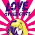 Love and Other Cults