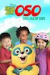 Special Agent Oso: Three Healthy Steps