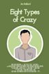 Eight Types of Crazy | Drama