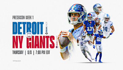 Lions vs. Giants: How to watch, listen to or stream the preseason opener