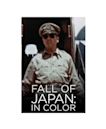 Fall of Japan: In Color
