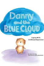 Danny and the Blue Cloud: Coping with Childhood Depression