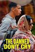 The Damned Don't Cry (2022 film)