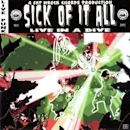 Live in a Dive: Sick of It All