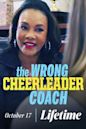 The Wrong Cheerleader Coach