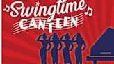 SWINGTIME CANTEEN Comes to Ivoryton Playhouse Next Month