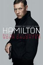 Agent Hamilton: But Not If It Concerns Your Daughter