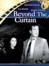 Beyond the Curtain