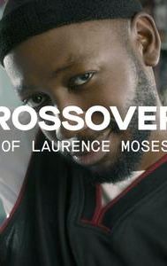 The Crossover: The Story of Laurence Moses Bryant