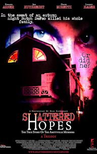 Shattered Hopes: The True Story of the Amityville Murders - Part I: From Horror to Homicide