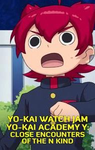 Yo-kai Watch Jam - Yo-kai Academy Y: Close Encounters of the N Kind