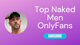 Top 10 Naked Men OnlyFans 2024 - LA Weekly