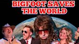 BIGFOOT SAVES THE WORLD Comes to IndyFringe in July