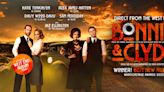 The First-Ever UK Tour of BONNIE & CLYDE THE MUSICAL Comes To Milton Keynes Theatre This June