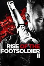 Rise of the Footsoldier: Part II